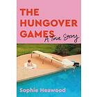 Sophie Heawood: Hungover Games