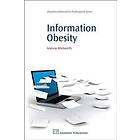 Andrew Whitworth: Information Obesity