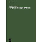 Karsten Steiger: Opern-Diskographie