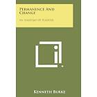 Kenneth Burke: Permanence and Change: An Anatomy of Purpose