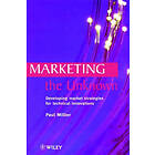 P Millier: Marketing the Unknown Developing Market Strategies for Technical Innovations