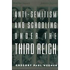 Gregory Wegner: Anti-Semitism and Schooling Under the Third Reich