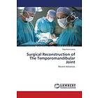 Raja Kummoona: Surgical Reconstruction of The Temporomandibular Joint