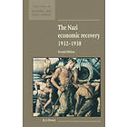 R J Overy: The Nazi Economic Recovery 1932-1938