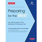 : Preparing for the BMAT: The official guide to Biomedical Admissions Test New Edition