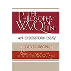Roger F Gibson Jr: The Philosophy of W.V. Quine
