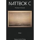 Thomas C Ericsson: Nattbok C