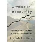 Pranab Bardhan: A World of Insecurity