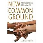 Amitai Etzioni: New Common Ground
