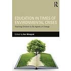 Ken Winograd: Education in Times of Environmental Crises