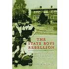 Michael D'Antonio: The State Boys Rebellion