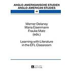Frauke Matz, Werner Delanoy, Maria Eisenmann: Learning with Literature in the EF