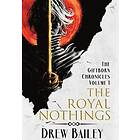 Drew Bailey: The Royal Nothings
