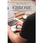 Scott La Counte: The Ridiculously Simple Guide to Surfing the Internet With Google Chrome