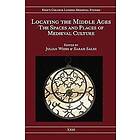 Julian Weiss, Sarah Salih: Locating the Middle Ages