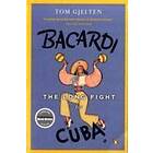 Tom Gjelten: Bacardi And The Long Fight For Cuba