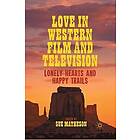 S Matheson: Love in Western Film and Television