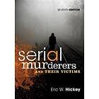 Eric W Hickey: Serial Murderers and Their Victims