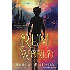 Rodman Philbrick: REM World