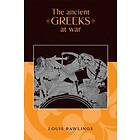 Louis Rawlings: The Ancient Greeks at War