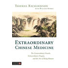 Thomas Richardson: Extraordinary Chinese Medicine