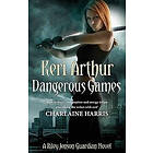 Keri Arthur: Dangerous Games