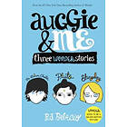R J Palacio: Auggie & Me: Three Wonder Stories