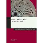 Joonas Ahola: Fibula, Fabula, Fact