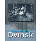 Yudel Flior, Tamar Amarant: Remembering Dvinsk Daugavpils, Latvia