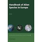 Delivering Alien Invasive Species: Handbook of Alien Species in Europe