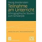 Georg Breidenstein: Teilnahme am Unterricht