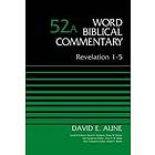 Dr David Aune: Revelation 1-5, Volume 52A