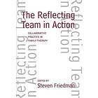 Steven Friedman: The Reflecting Team in Action