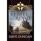 Dave Duncan: The Reaver Road