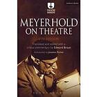Edward Braun: Meyerhold on Theatre