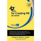 Judith E Glaser: 42 Rules for Creating WE (2nd Edition)