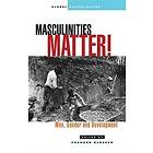 Frances Cleaver: Masculinities Matter!