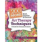 Buchalter Susan Buchalter: 200 More Brief, Creative & Practical Art Therapy Techniques