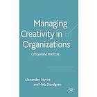 A Styhre, M Sundgren: Managing Creativity in Organizations