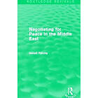 Ismail Fahmy: Negotiating for Peace in the Middle East (Routledge Revivals)