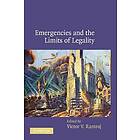 Victor V Ramraj: Emergencies and the Limits of Legality