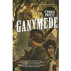Cherie Priest: Ganymede