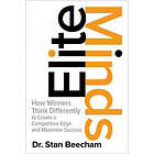 Stan Beecham: Elite Minds: How Winners Think Differently to Create a Competitive