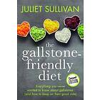 Juliet Sullivan: The Gallstone-friendly Diet Second Edition