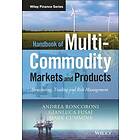 AA Roncoroni: Handbook of Multi-Commodity Markets and Products Structuring, Trading Risk Management