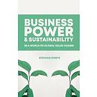 Stefano Ponte: Business, Power and Sustainability in a World of Global Value Chains