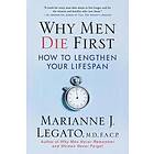 Marianne J Legato: Why Men Die First