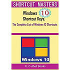 U C-Abel Books: Windows 10 Shortcut Keys: The Complete List of Shortcuts