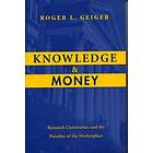 Roger L Geiger: Knowledge and Money