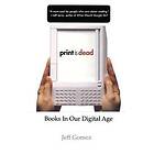 J Gomez: Print Is Dead